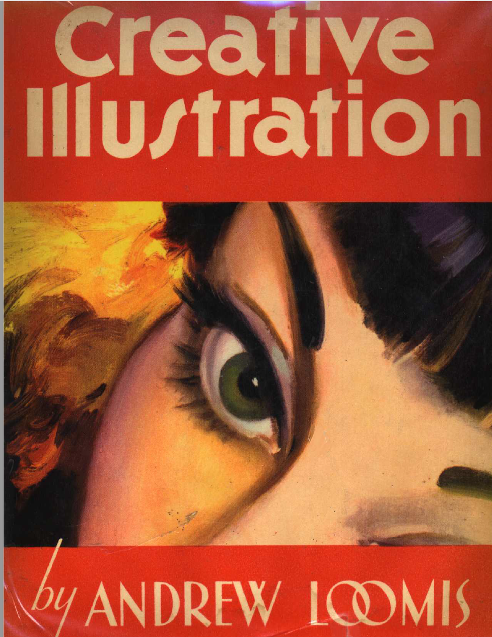 F044-【绘画指南】《Creative Illustration》by Andrew Loomis