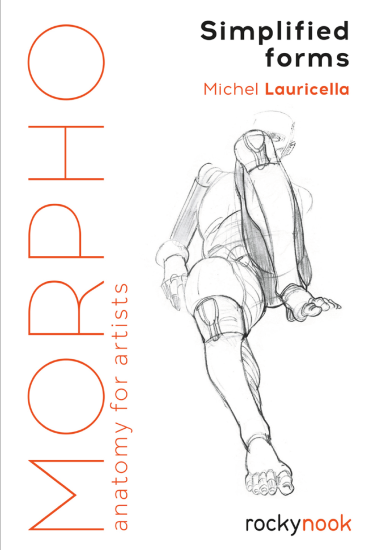 F048-【绘画指南】Morpho. Simplified Forms. Anatomy for Artists (Michel Lauricella)-爱画画的卷心菜