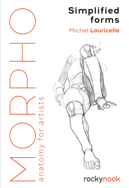 F048-【绘画指南】Morpho. Simplified Forms. Anatomy for Artists (Michel Lauricella)-爱画画的卷心菜