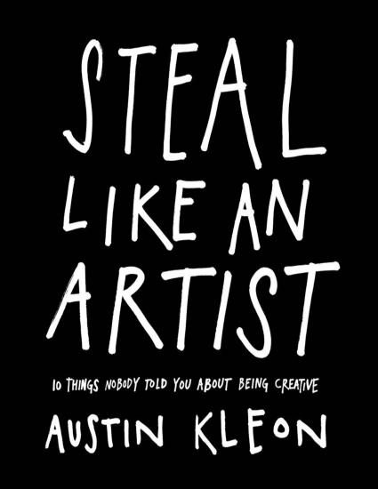 T1132-奥斯汀·克莱昂 像艺术家一样偷 没人告诉你的十件事 | Austin Kleon Steal Like an Artist 10 Things Nobody Told You Ab-爱画画的卷心菜