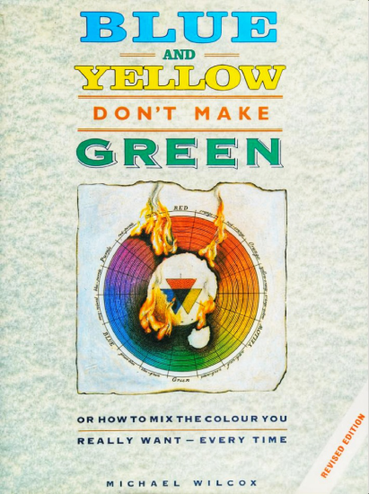 T1391-蓝色与黄色不生成绿色或如何调出那种颜色 | Blue and Yellow Dont Make Green Or How to Mix the Colour that-爱画画的卷心菜