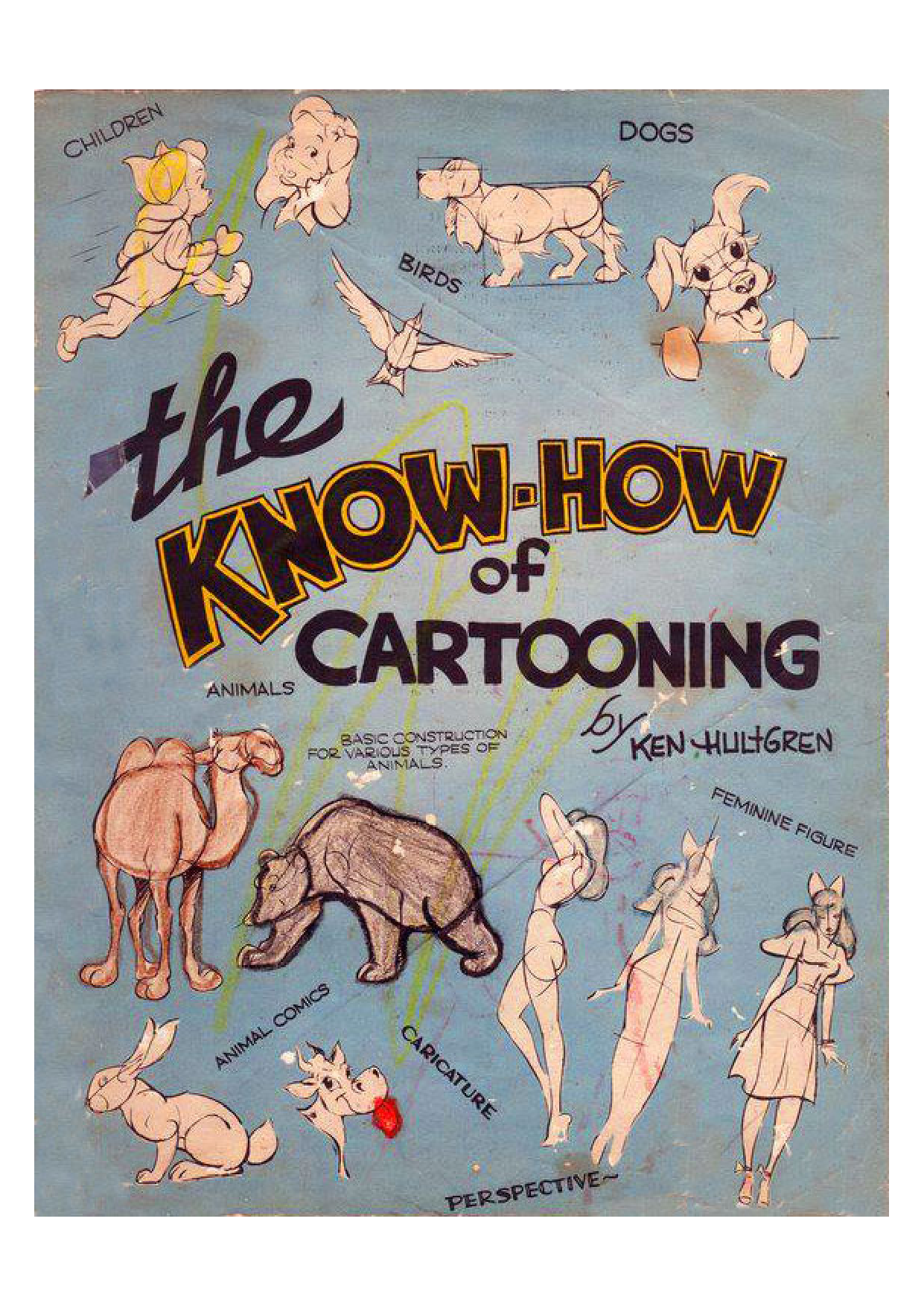 图片[1]-T107-Ken Hultgren 卡通漫画绘制技巧 | Ken Hultgren – The Know How of Cartooning – 1946-爱画画的卷心菜