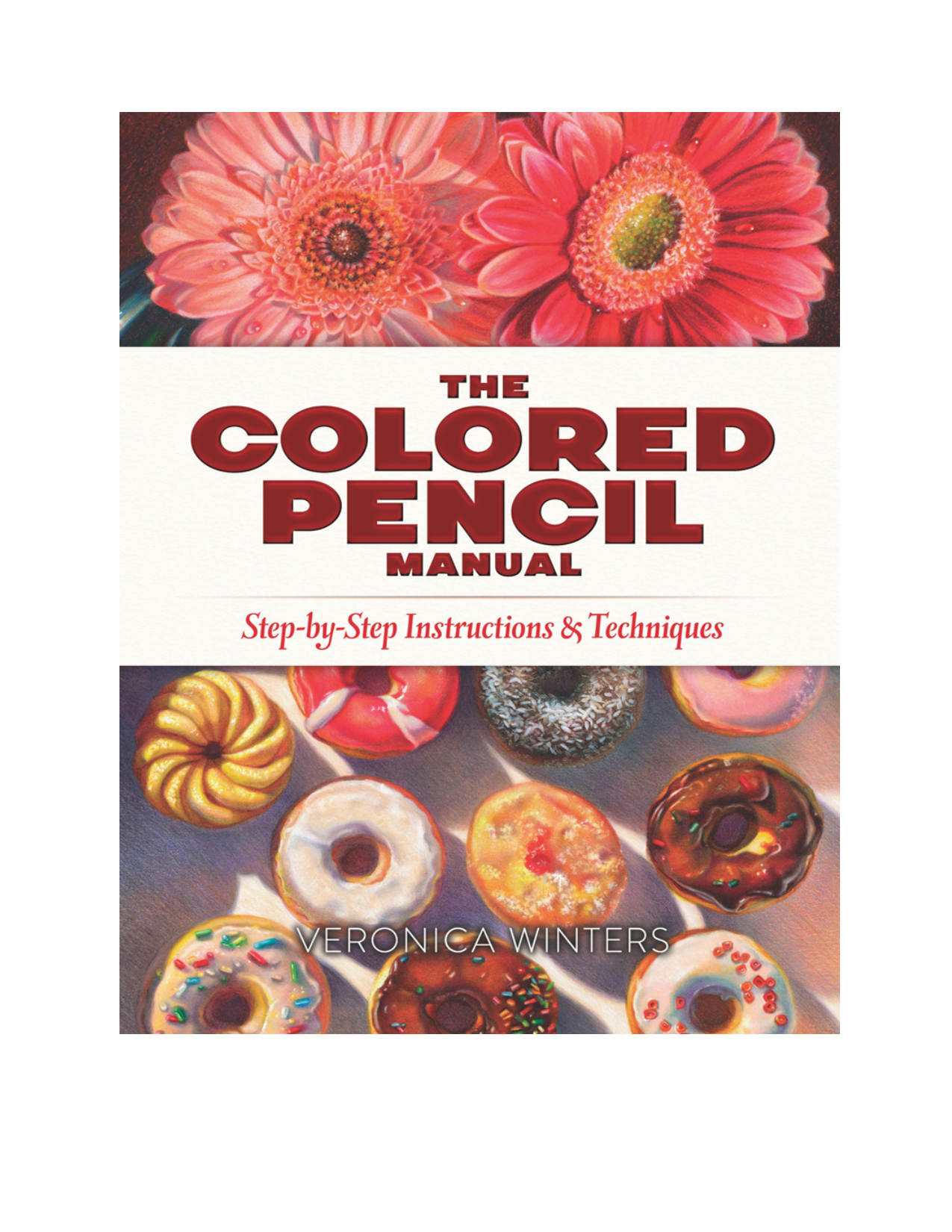 图片[2]-T1165-Veronica Winters 彩色铅笔教程（1） | Veronica Winters – The Colored Pencil Manual (1)-爱画画的卷心菜