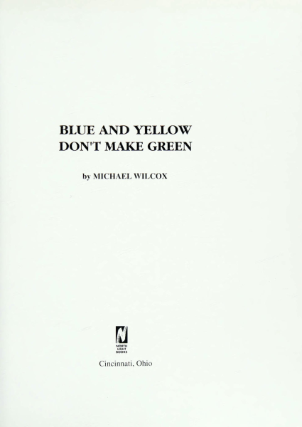图片[2]-T1188-威尔科克斯 蓝与黄并不成绿 1994 北光出版社 | Wilcox Blue and yellow don’t make green 1994, North Light Book-爱画画的卷心菜