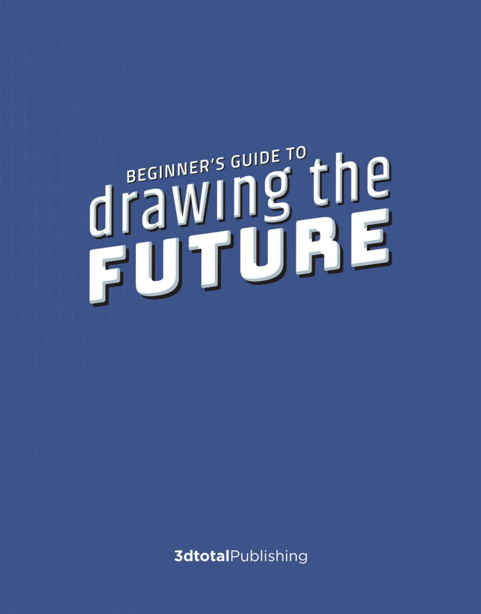 图片[5]-T1245-3dtotal出版社初学者未来学习绘画指南 | 3dtotal Publishing Beginner’s Guide to Drawing the Future Lear-爱画画的卷心菜