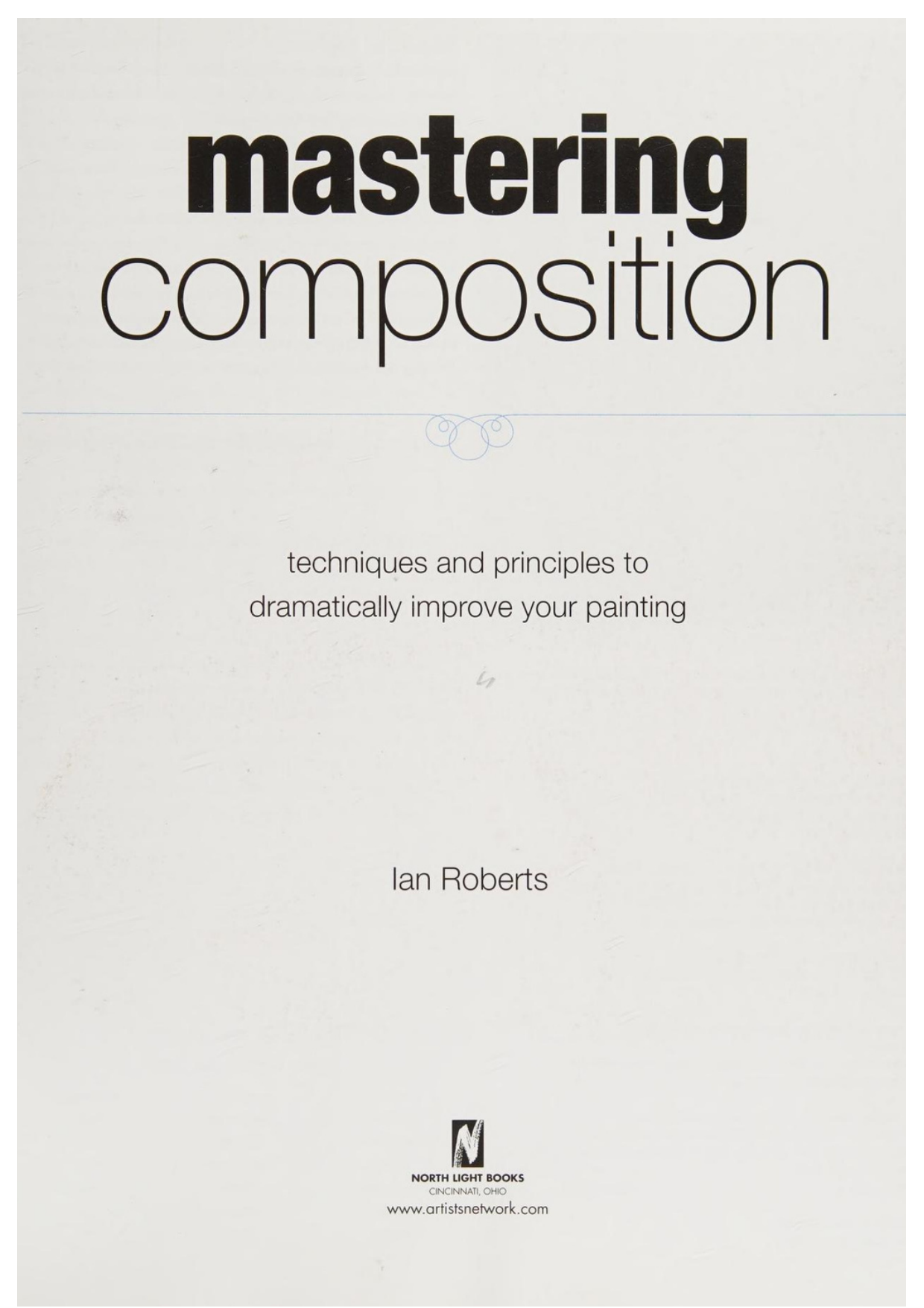 图片[5]-T1310-精通构图 Ian Roberts | Mastering Composition (Ian Roberts)-爱画画的卷心菜